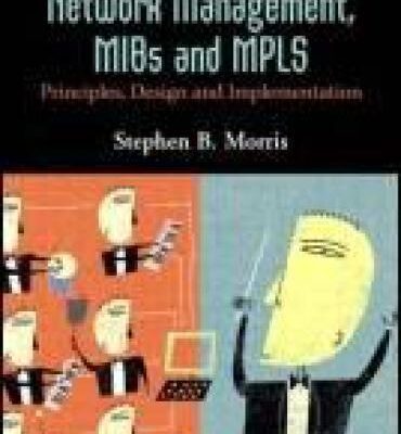 خرید و دانلود نسخه کامل کتاب Network Management MIBs And MPLS Principles Design And Implementation