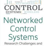 خرید و دانلود نسخه کامل کتاب Networked Control Systems: Research Challenges and Advances for Application