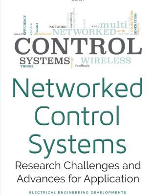 خرید و دانلود نسخه کامل کتاب Networked Control Systems: Research Challenges and Advances for Application