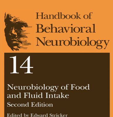 خرید و دانلود نسخه کامل کتاب Neurobiology of Food and Fluid Intake (Handbooks of Behavioral Neurobiology)