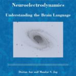 خرید و دانلود نسخه کامل کتاب Neuroelectrodynamics:  Understanding the Brain Language – Volume 74 Biomedical and Health Research