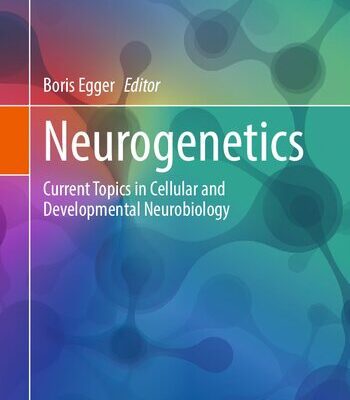 خرید و دانلود نسخه کامل کتاب Neurogenetics: Current Topics in Cellular and Developmental Neurobiology