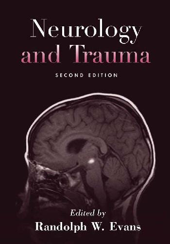 خرید و دانلود نسخه کامل کتاب Neurology and Trauma_68ea4d1025222.jpeg خرید و دانلود نسخه کامل کتاب Neurology and Trauma