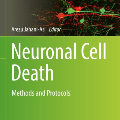 خرید و دانلود نسخه کامل کتاب Neuronal Cell Death: Methods and Protocols