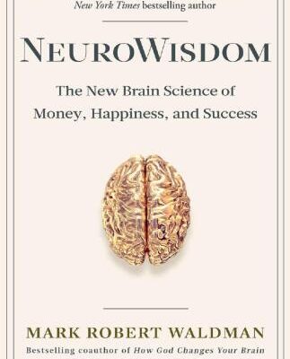 خرید و دانلود نسخه کامل کتاب NeuroWisdom: The New Brain Science of Money, Happiness, and Success