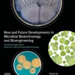 خرید و دانلود نسخه کامل کتاب New and Future Developments in Microbial Biotechnology and Bioengineering: Sustainable Agriculture: Advances in Microbe-based Biostimulants
