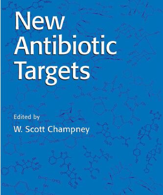 خرید و دانلود نسخه کامل کتاب New Antibiotic Targets (Methods in Molecular Medicine)