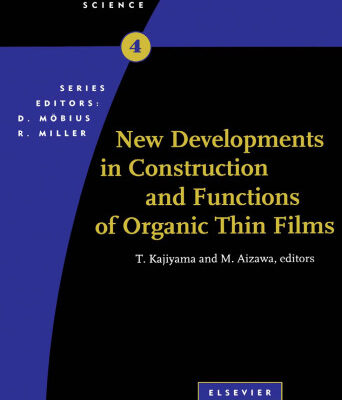 خرید و دانلود نسخه کامل کتاب New Developments in Construction and Functions of Organic Thin Films