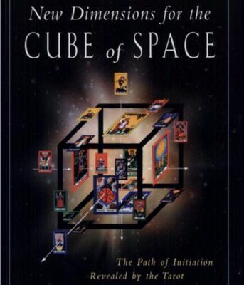خرید و دانلود نسخه کامل کتاب New Dimensions for the Cube of Space: The Path of Initiation Revealed by the Tarot upon the Qabalistic Cube