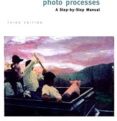 خرید و دانلود نسخه کامل کتاب New Dimensions in Photo Processes: A Step by Step Manual
