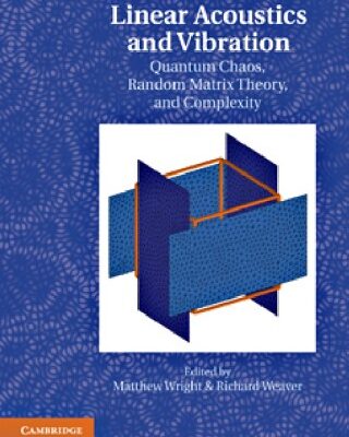 خرید و دانلود نسخه کامل کتاب New Directions in Linear Acoustics and Vibration: Quantum Chaos, Random Matrix Theory and Complexity