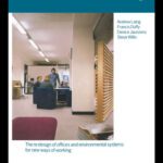 خرید و دانلود نسخه کامل کتاب New Environments for Working: The RE-Design of Offices and Environmental Systems for New Ways of Working