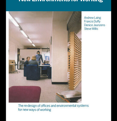 خرید و دانلود نسخه کامل کتاب New Environments for Working: The RE-Design of Offices and Environmental Systems for New Ways of Working