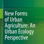 خرید و دانلود نسخه کامل کتاب New Forms of Urban Agriculture: An Urban Ecology Perspective
