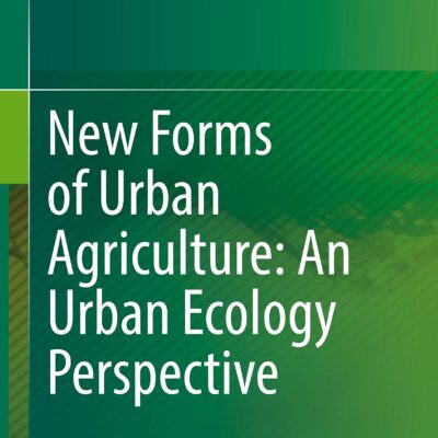 خرید و دانلود نسخه کامل کتاب New Forms of Urban Agriculture: An Urban Ecology Perspective