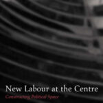خرید و دانلود نسخه کامل کتاب New Labour at the Centre: Constructing Political Space
