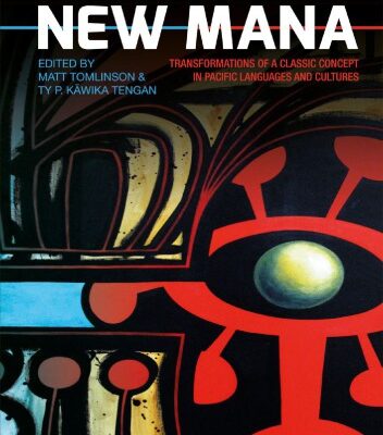 خرید و دانلود نسخه کامل کتاب New mana : transformations of a classic concept in Pacific languages and cultures