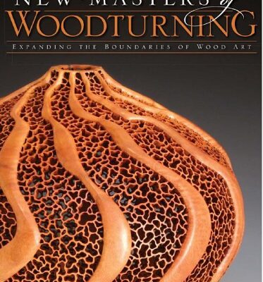 خرید و دانلود نسخه کامل کتاب New Masters of Woodturning: Expanding the Boundaries of Wood Art