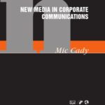 خرید و دانلود نسخه کامل کتاب New Media in Corporate Communications (Hawksmere Report)