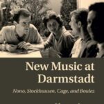 خرید و دانلود نسخه کامل کتاب New Music at Darmstadt: Nono, Stockhausen, Cage, and Boulez