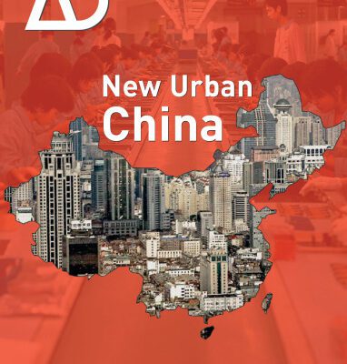 خرید و دانلود نسخه کامل کتاب New Urban China (Architectural Design September October 2008, Vol. 78, No. 5)