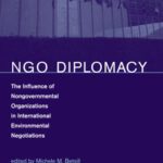 خرید و دانلود نسخه کامل کتاب NGO Diplomacy: The Influence of Nongovernmental Organizations in International Environmental Negotiations