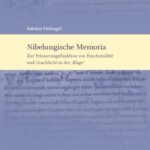 خرید و دانلود نسخه کامل کتاب Nibelungische Memoria: Zur Erinnerungsfunktion von Emotionalität und Geschlecht in der “Klage”