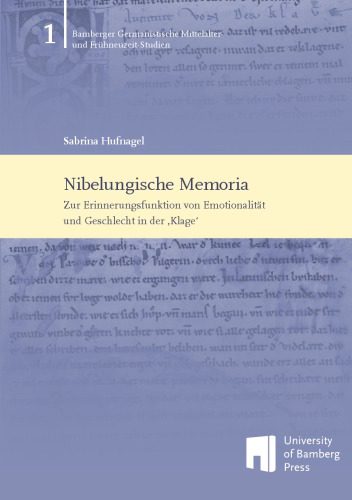 خرید و دانلود نسخه کامل کتاب Nibelungische Memoria: Zur Erinnerungsfunktion von Emotionalität und Geschlecht in der “Klage”_68e1e0c320fde.jpeg خرید و دانلود نسخه کامل کتاب Nibelungische Memoria: Zur Erinnerungsfunktion von Emotionalität und Geschlecht in der “Klage”
