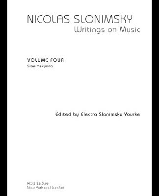 خرید و دانلود نسخه کامل کتاب Nicolas Slonimsky: Writings on Music: Slonimskyana (Nicolas Slonimsky: Writings on Music)