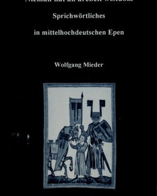 خرید و دانلود نسخه کامل کتاب “Nieman hât ân arebeit wîstuom”. Sprichwörtliches in mittelhochdeutschen Epen