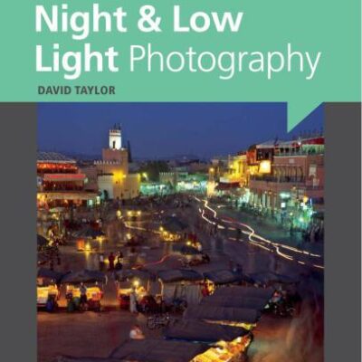 خرید و دانلود نسخه کامل کتاب Night & Low Light Photogrpahy