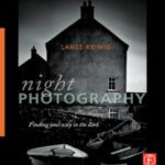 خرید و دانلود نسخه کامل کتاب Night Photography: Finding your way in the dark