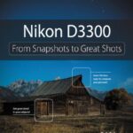 خرید و دانلود نسخه کامل کتاب Nikon D3300: From Snapshots to Great Shots