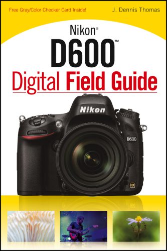 خرید و دانلود نسخه کامل کتاب Nikon D600 Digital Field Guide_68e0a8a834d02.jpeg خرید و دانلود نسخه کامل کتاب Nikon D600 Digital Field Guide