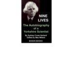 خرید و دانلود نسخه کامل کتاب Nine Lives: An Autobiography of a Yorkshire Scientist