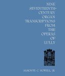 خرید و دانلود نسخه کامل کتاب Nine Seventeenth-Century Organ Transcriptions from the Operas of Lully