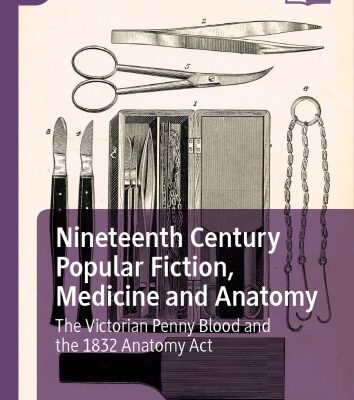 خرید و دانلود نسخه کامل کتاب Nineteenth Century Popular Fiction, Medicine and Anatomy: The Victorian Penny Blood and the 1832 Anatomy Act