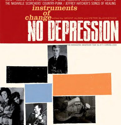 خرید و دانلود نسخه کامل کتاب No Depression #77: Surveying the Past, Present, and Future of American Music (Bookazine (Whatever That Is))