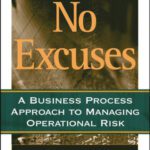 خرید و دانلود نسخه کامل کتاب No Excuses: A Business Process Approach to Managing Operational Risk
