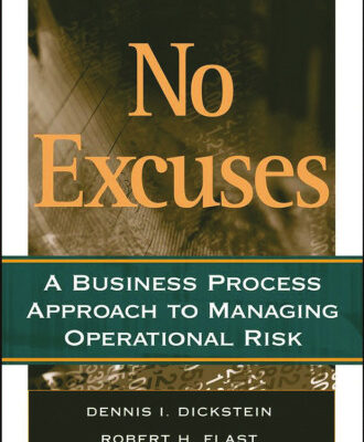 خرید و دانلود نسخه کامل کتاب No Excuses: A Business Process Approach to Managing Operational Risk