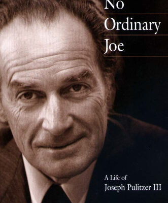 خرید و دانلود نسخه کامل کتاب No Ordinary Joe: A Life of Joseph Pulitzer III (Missouri Biography Series)