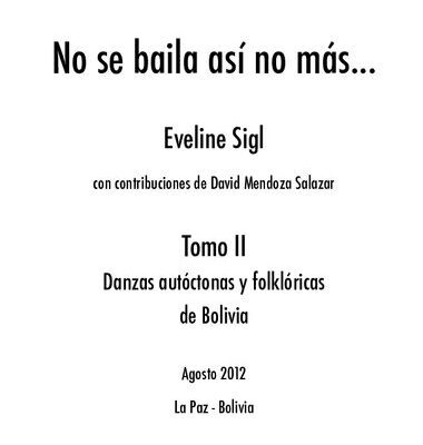 خرید و دانلود نسخه کامل کتاب No se baila así no más … Tomo II: Danzas autóctonas y folklóricas de Bolivia