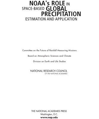 خرید و دانلود نسخه کامل کتاب NOAA’s Role in Space-Based Global Precipitation Estimation and Application