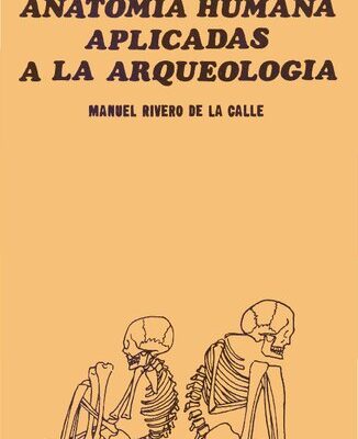 خرید و دانلود نسخه کامل کتاب Nociones de Anatomía Humana aplicadas a la Arqueología