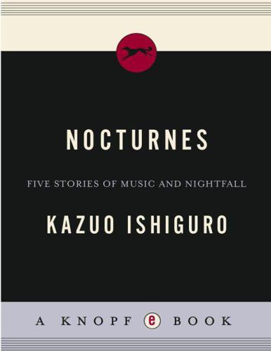خرید و دانلود نسخه کامل کتاب Nocturnes: Five Stories of Music and Nightfall _68dfd7f581250.jpeg خرید و دانلود نسخه کامل کتاب Nocturnes: Five Stories of Music and Nightfall