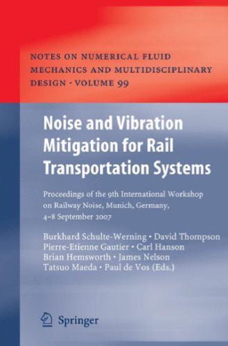 خرید و دانلود نسخه کامل کتاب Noise and Vibration Mitigation for Rail Transportation Systems: Proceedings of the 9th International Workshop on Railway Noise, Munich, Germany, 4 – 8 September 2007_68fe70a17e85f.jpeg خرید و دانلود نسخه کامل کتاب Noise and Vibration Mitigation for Rail Transportation Systems: Proceedings of the 9th International Workshop on Railway Noise, Munich, Germany, 4 – 8 September 2007