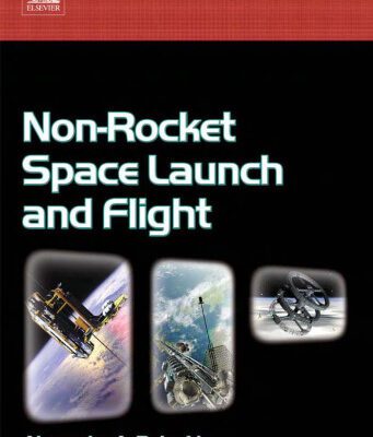 خرید و دانلود نسخه کامل کتاب Non-Rocket Space Launch and Flight