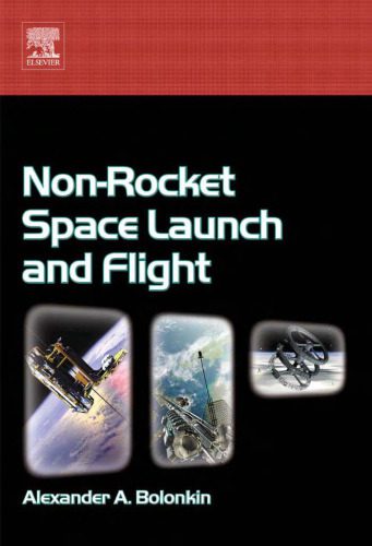 خرید و دانلود نسخه کامل کتاب Non-Rocket Space Launch and Flight_68facd44ef9b9.jpeg خرید و دانلود نسخه کامل کتاب Non-Rocket Space Launch and Flight