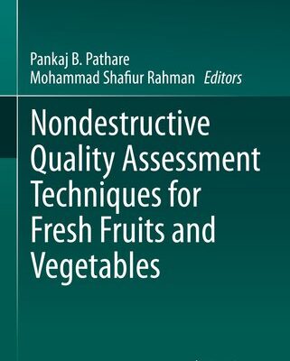 خرید و دانلود نسخه کامل کتاب Nondestructive Quality Assessment Techniques for Fresh Fruits and Vegetables