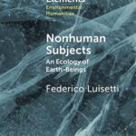 خرید و دانلود نسخه کامل کتاب Nonhuman Subjects: An Ecology of Earth-Beings